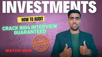 How to audit of investments/big4 interview questions/#statutory #big4 interview question#atulagarwal