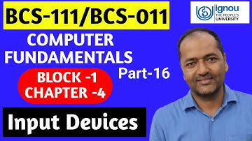 BCS-111/BCS-011 Computer Fundamentals Input Devices Part-16 #ignou #bca #ignoubca #bcs011 $bcs111