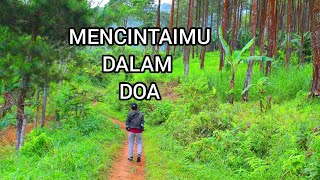 PUISI|||Mencintaimu Dalam Doa