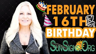 ♒️ Born On February 16th - Happy Birthday - Today's Zodiac Horoscope Personality - SunSigns.Org