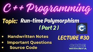 OOPS with C++Progg. | Polymorphism | Function Overriding | Virtual Function  | Part 2 | Lec 30