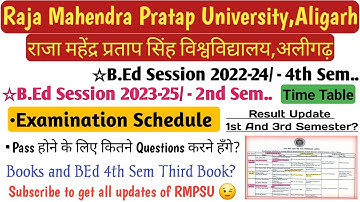 BEd 2nd & 4th Semester Datesheet Raja Mahendra Pratap Singh University Aligarh | Result & Books ?
