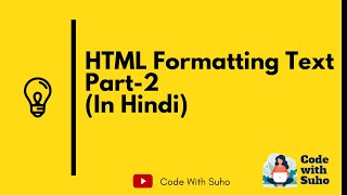 HTML tutorial for beginners in Hindi-04-HTML formatting text.