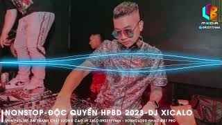 NONSTOP 2023-CHỜ ANH NHÉ REMIX-DJ XICALO-NHẠC ĐẶT - NHẠC CHẤT LƯỢNG CAO-VINAHOUSE-BAY PHÒNG 2023