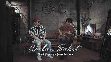 Teguh Vagetoz x Surya Pratama Putra - Walau Sakit (Live Cover)