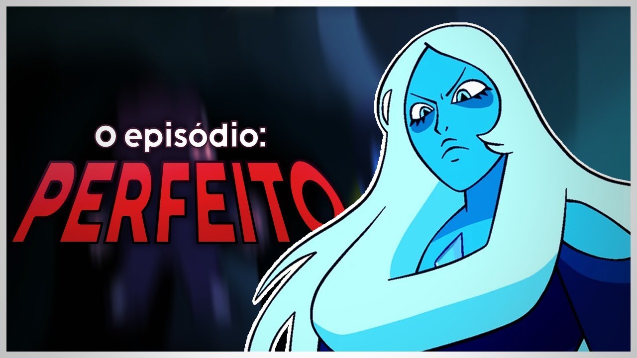 O ÚNICO Episódio PERFEITO Das Animações