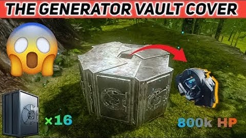 🤫Best tek GENERATOR  VAULT COVER 16xVAULT=800k HP || #arkpvp