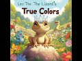 🦎 Leo the Lizard's True Colors 🎨✨