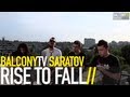 RISE TO FALL - WHISPERS OF HOPE (BalconyTV)