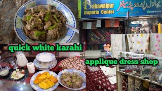 chicken white karhai-Aplique work shop|| shopping with Ammi Jan#apliquedress#apliquedesign