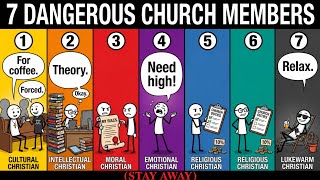 7 Dangerous Church Members You Must Avoid