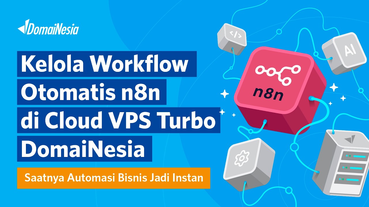 Kelola Workflow Otomatis n8n di Cloud VPS Turbo DomaiNesia - YouTube