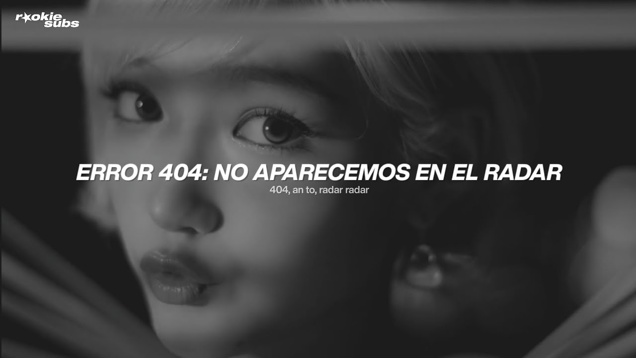 KiiiKiii - 404 (New Era) (Traducida al Español)