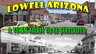 Freeport McMoRan is Going to Bulldoze Lowell Arizona a Ghost Town