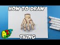 How to Draw Thing from Wednesday Addams