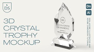 Designing a 3D Crystal Trophy Mockup using Adobe Illustrator and Adobe Dimension 4.0