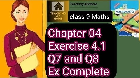 Chapter 04 Exercise 4.1 Q7 and Q8 Class 9/New maths/Sindh board/Teaching at home/miss kishwar