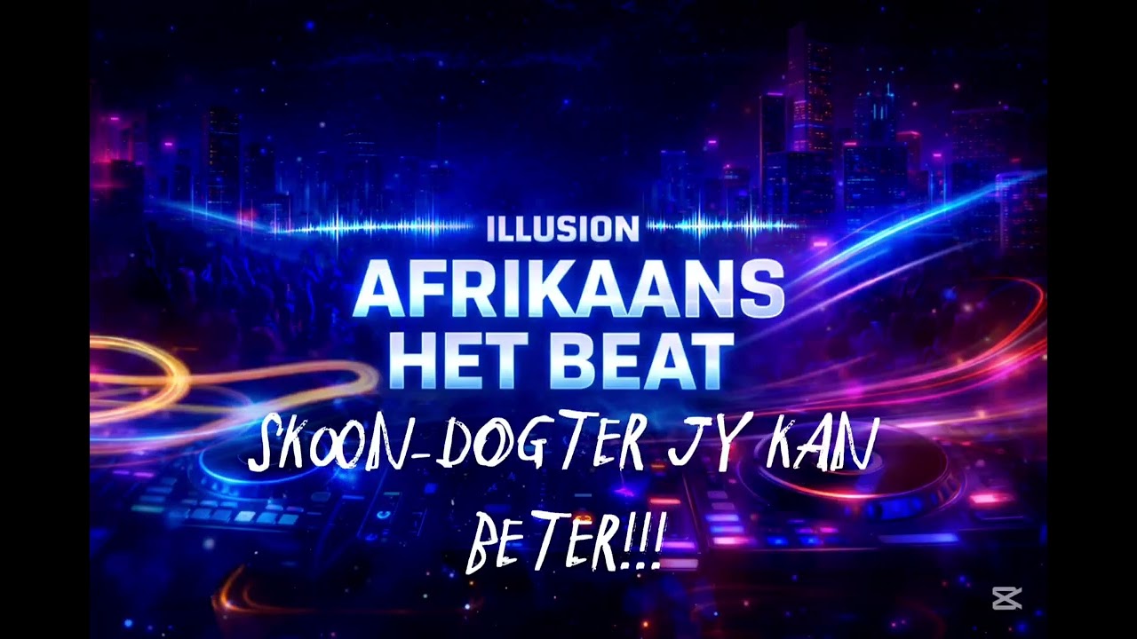 Skoon Dogter jy kan beter 