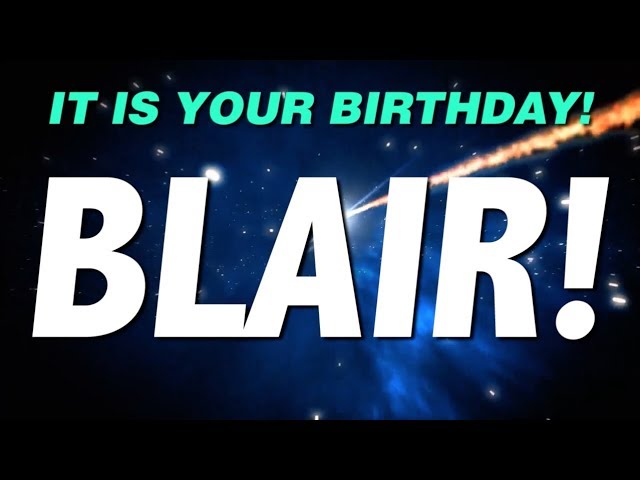 HAPPY BIRTHDAY BLAIR! This is your gift.