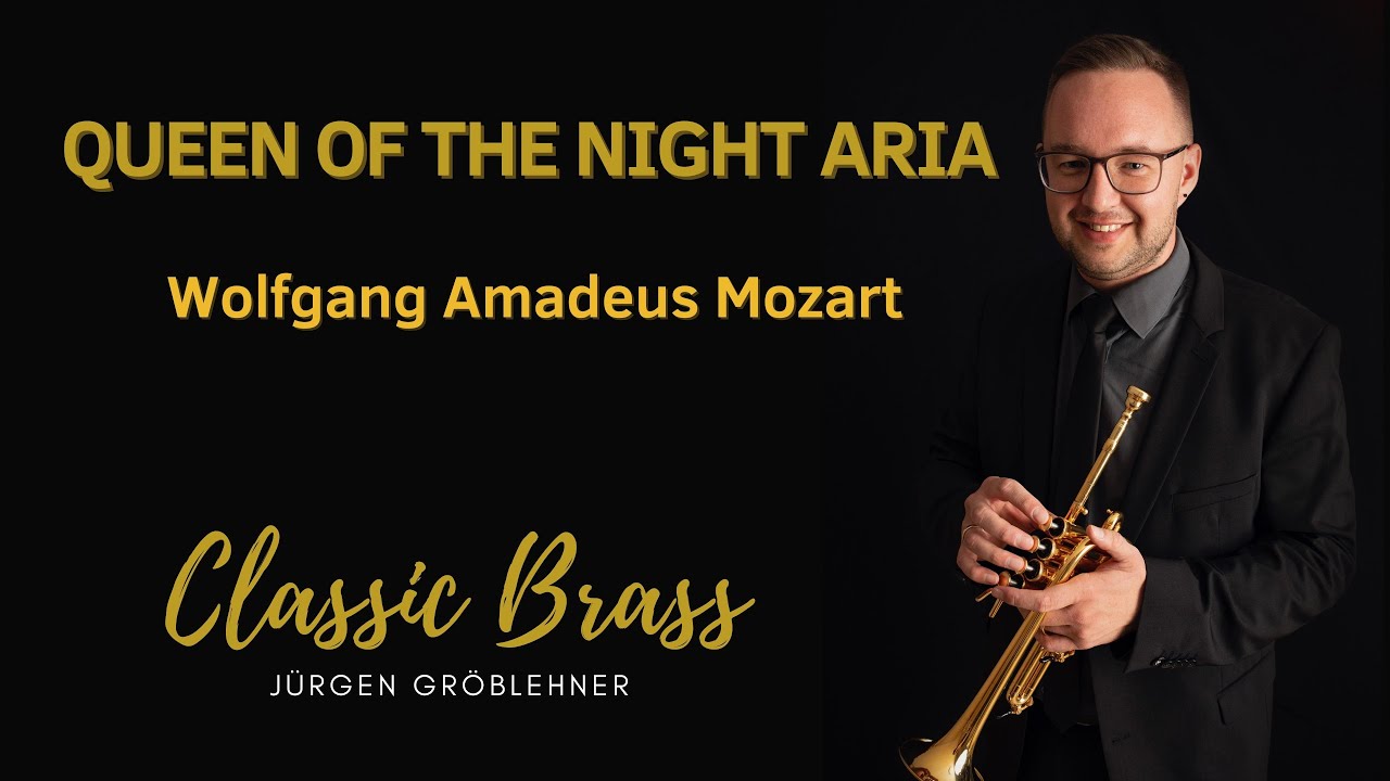 Classic Brass Jürgen Gröblehner - Mozart - Queen of the Night