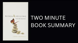 Ninja Selling by Larry Kendall Book Summary