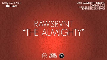 Rawsrvnt - The Almighty (Audio)