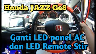ganti LED blue Ice remote stir dan panel AC honda jazz