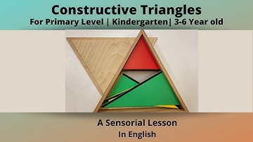 Constructive Triangle Box - A Sensorial Lesson | Primary Level