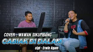Download Lagu CABIAK DI DALAM ( Versi Remix ) - Cover Wawan Kurniawan MP3 Download Lagu CABIAK DI DALAM ( Versi Remix ) - Cover Wawan Kurniawan MP3