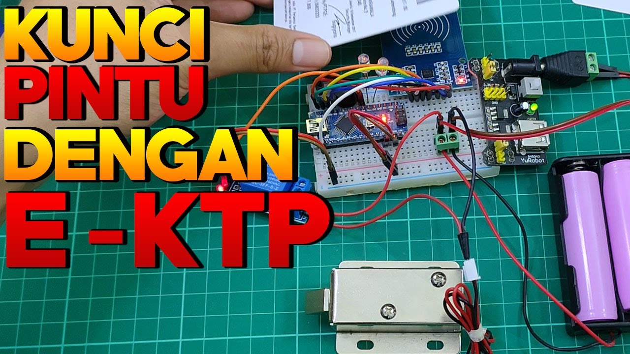 Membuat Kunci Pintu  Otomatis  dengan KTP Arduino  Project 