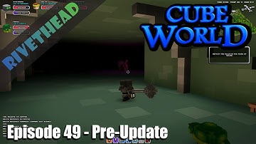 Cube World Pre-Update with Friends Ep49 "Famous last words "I found the Boss"