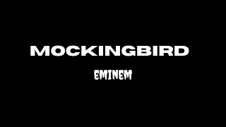 Eminem - MockingBird (LYRICS)