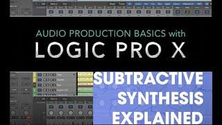 (2022) Subtractive Synthesis Explained (Logic Pro X)