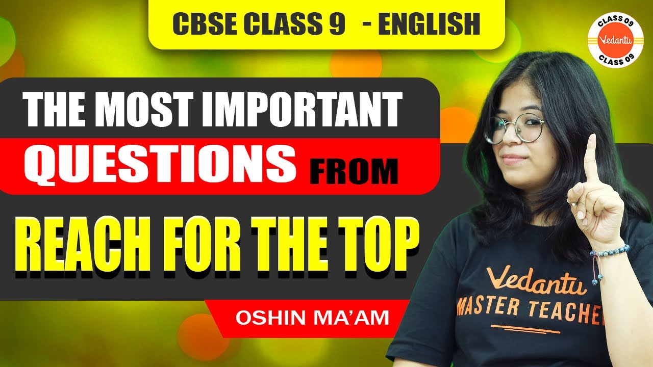 REACH FOR THE TOP Class 9 Most Important Questions CBSE 9th English Reach for the top class 9 most important questions cbse 9th english