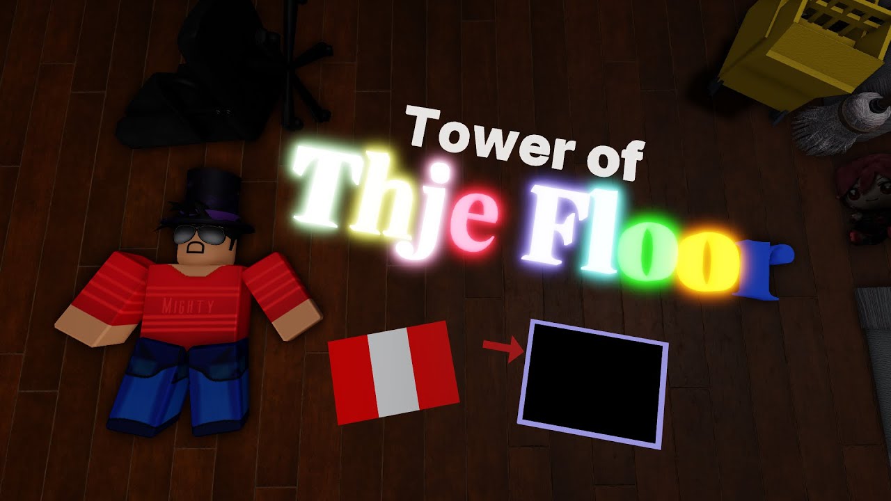 [HIGH HORRIFIC] Tower of Thje Floor // NEW HARDEST