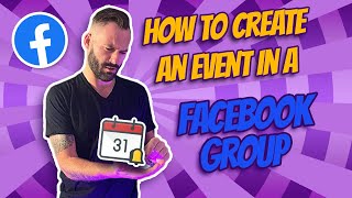 How To Create An Event In A Group On Facebook