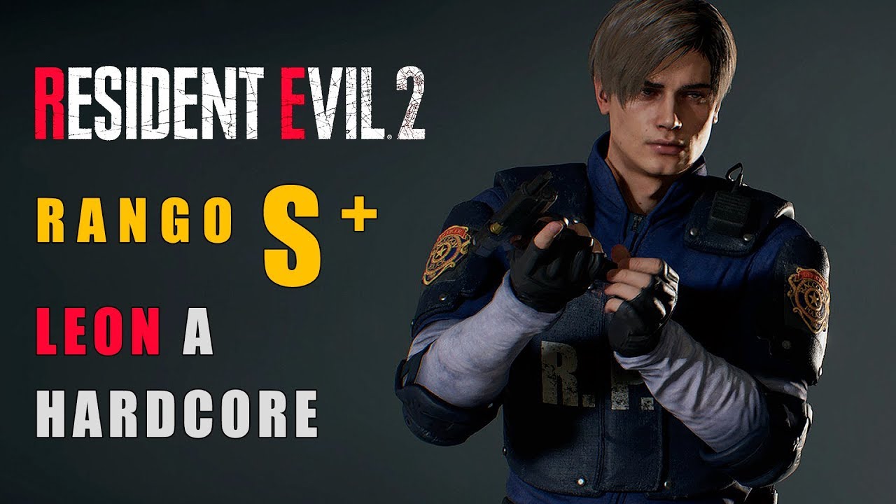 Resident Evil 2 - Rango S+ con Leon A en Hardcore - YouTube