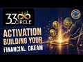 33Circle - Activation - Building your Financial  Dream