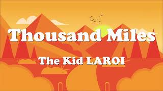 The Kid Laroi  Thousand Miles s 