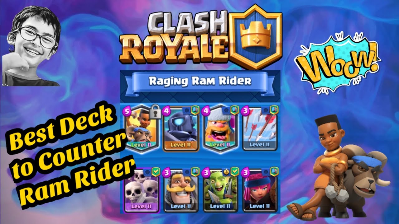 Clash Royale Best Deck Counters Ram Rider Clash Royal Raging Ram