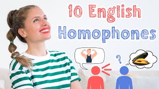 10 Words that SOUND the SAME but Have DIFFERENT MEANINGS and SPELLING 😅 | English Homophones