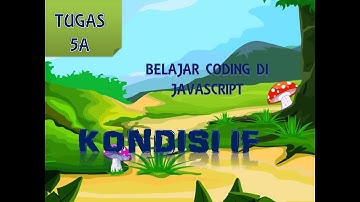 TUGAS 5A BELAJAR CODING BERBASIS JS GRASSHOPPER KONDISI IF