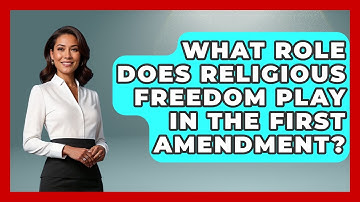 What Role Does Religious Freedom Play in the First Amendment? - Learn About Atheism