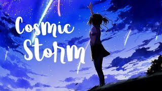 Nightcore - Cosmic Storm
