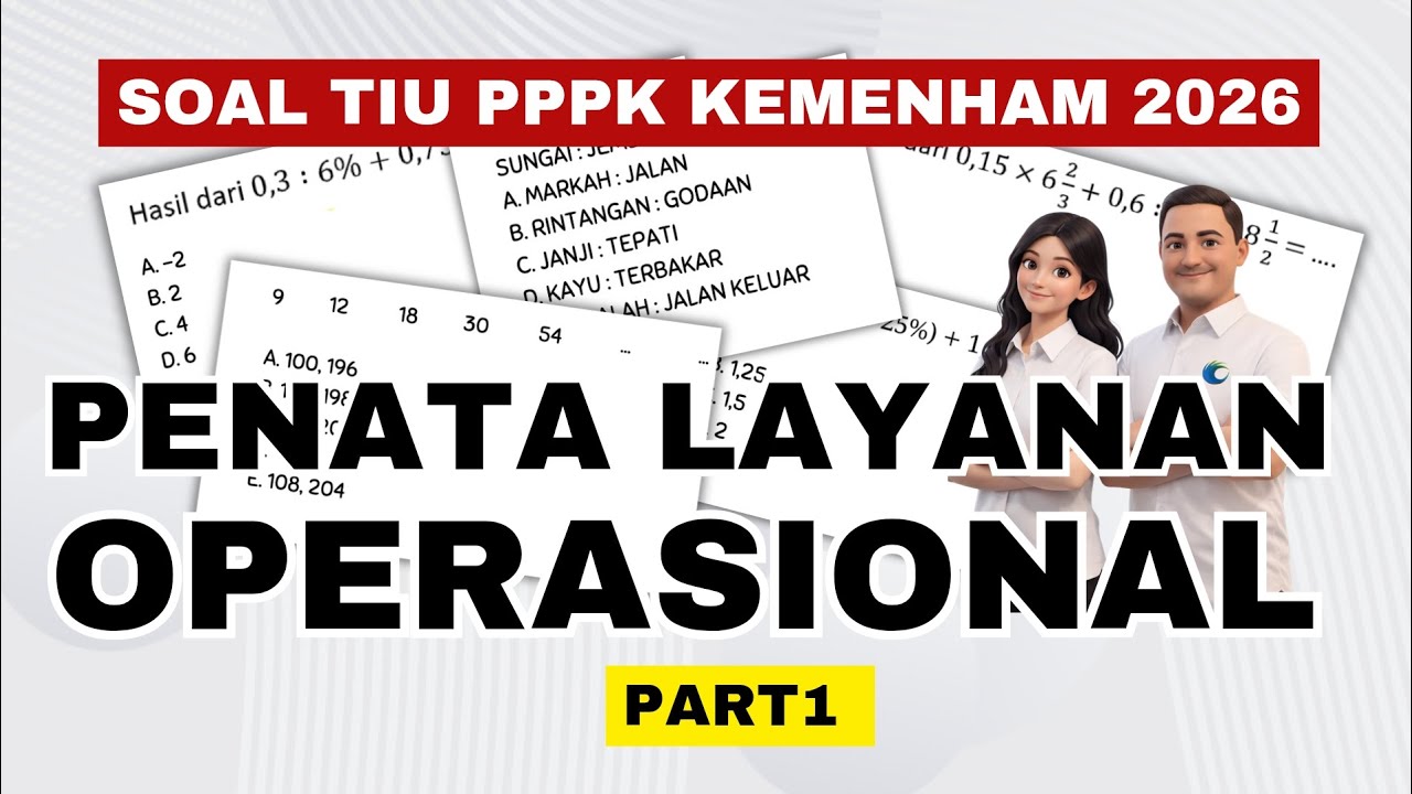 PASTI KELUAR!!! SOAL TIU PENATA LAYANAN OPERASIONAL PPPK KEMENTERIAN HAM (KEMENHAM) 2026 (PART 1)