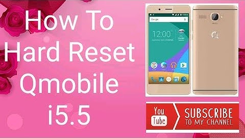how to hard reset qmobile i5.5