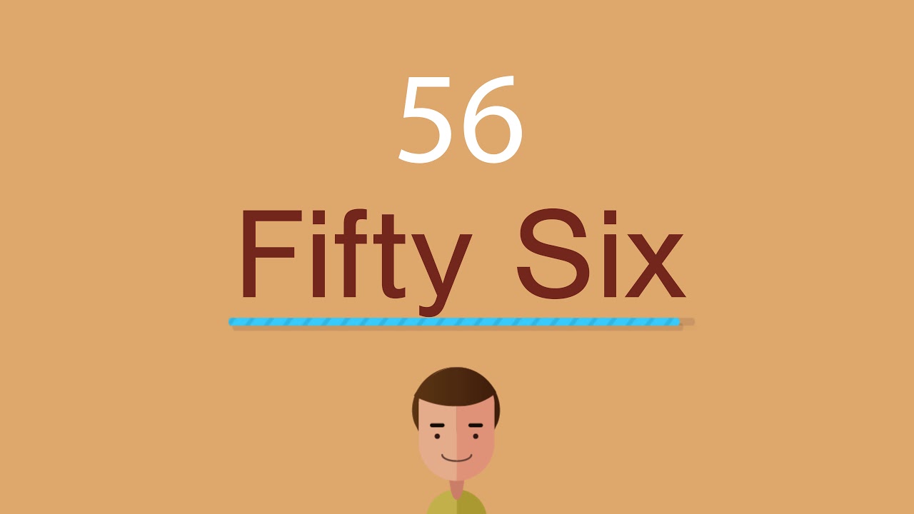 Cómo Se Escribe 56 En Inglés