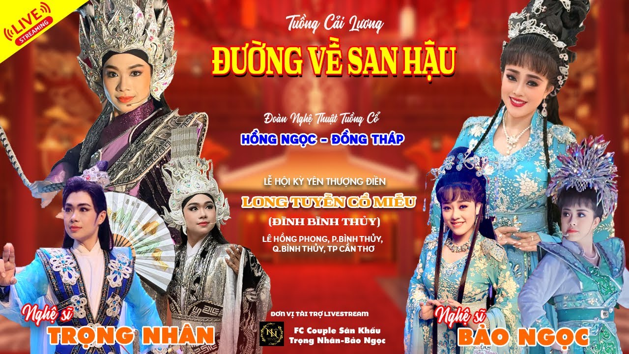 Đường Về San Hậu - Nghệ Sĩ Trọng Nhân & Bảo Ngọc Tỏa Sáng Cùng Đoàn Hồng Ngọc tại Đình Bình Thủy