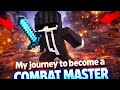 My journey to become a combat master