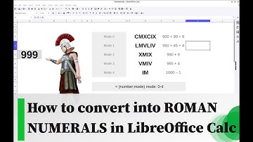 How to convert into ROMAN NUMERALS in LibreOffice Calc
